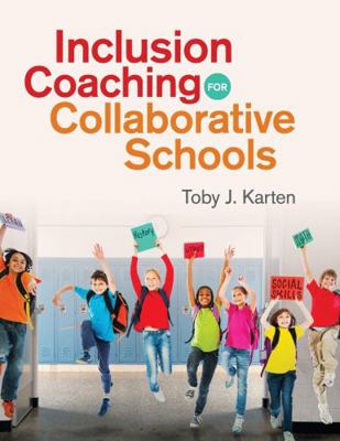 Inclusion Coaching for Collaborative Schools 1452268215 Book Cover