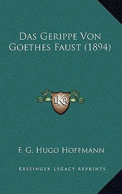 Das Gerippe Von Goethes Faust (1894) [German] 1167758188 Book Cover