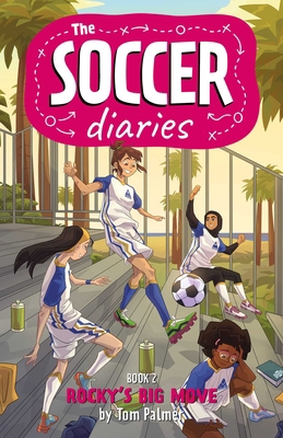 The Soccer Diaries Book 2: Rocky's Big Move 1837861005 Book Cover