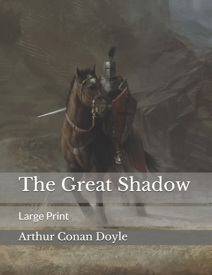 The Great Shadow: Large Print 1696119502 Book Cover