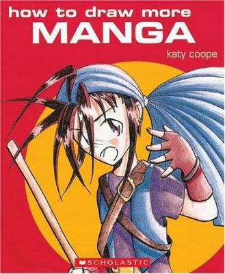 How to Draw More Manga 0439585600 Book Cover