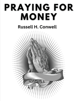 Praying For Money 183552320X Book Cover
