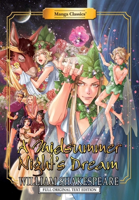 Manga Classics: A Midsummer Nights Dream - Full... 1947808109 Book Cover