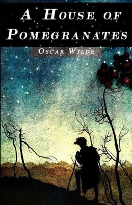 A House of Pomegranates Illustrated B08KH2K8NV Book Cover
