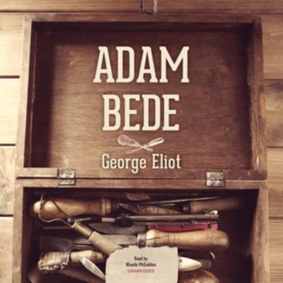 Adam Bede 1470887886 Book Cover