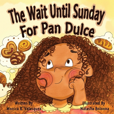 The Wait Until Sunday for Pan Dulce B0CRGYYZG4 Book Cover