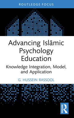 Advancing Islāmic Psychology Education: Kn... 1032359722 Book Cover