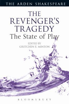 The Revenger's Tragedy: The State of Play 135011250X Book Cover