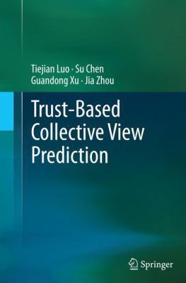 Trust-Based Collective View Prediction 1489992006 Book Cover