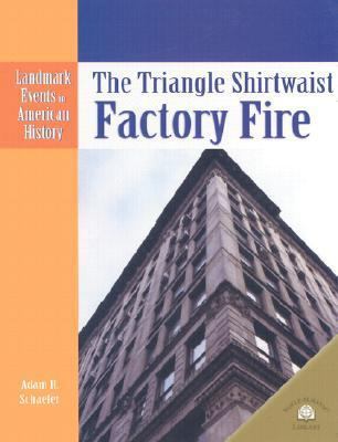 The Triangle Shirtwaist Factory Fire 0836853830 Book Cover