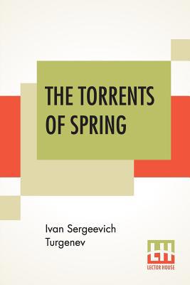The Torrents Of Spring: Translated From The Rus... 9353364140 Book Cover