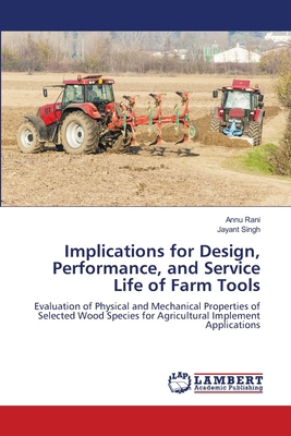 Implications for Design, Performance, and Servi... 613979918X Book Cover