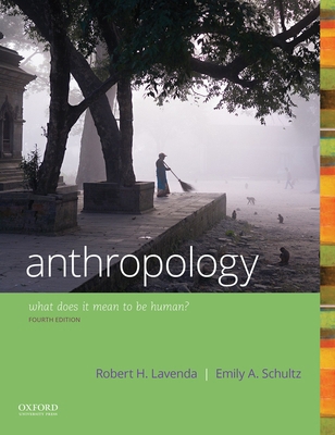 Anthropology: What Does It Mean to Be Human? 0190840684 Book Cover