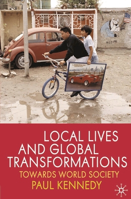 Local Lives and Global Transformations: Towards... 0230224776 Book Cover