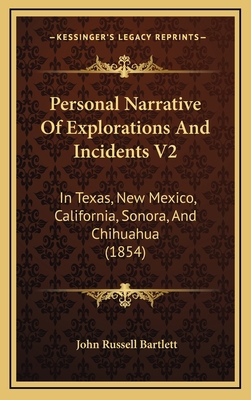 Personal Narrative Of Explorations And Incident... 1166391639 Book Cover