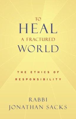 To Heal a Fractured World: The Ethics of Respon... 0805242414 Book Cover