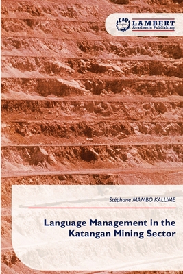 Language Management in the Katangan Mining Sector 6209389228 Book Cover