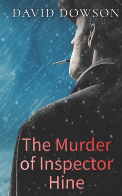 The Murder of Inspector Hine B0C6B6V7KY Book Cover