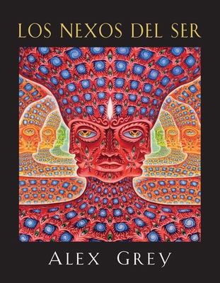 Los Nexos del Ser [Spanish] 1620553910 Book Cover