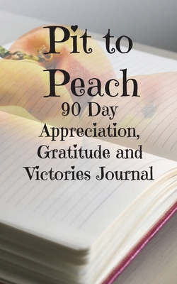 Pit to Peach 90 Day Journal in BW 1986014258 Book Cover