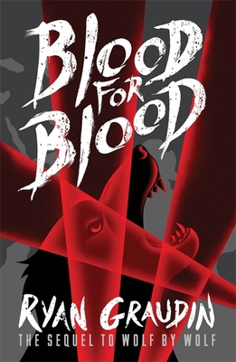 Wolf by Wolf: Blood for Blood: Book 2 1780622066 Book Cover