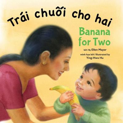 Banana for Two (Vietnamese/English) [Vietnamese] 159572849X Book Cover