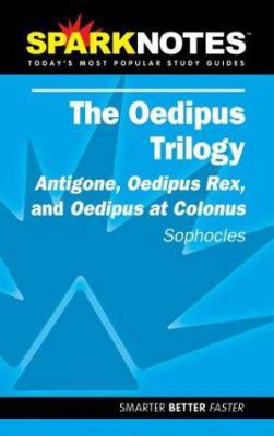 The Oedipus Plays: Antigone, Oedipus Rex, and O... 158663402X Book Cover