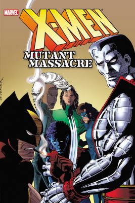 X-Men: Mutant Massacre 0785167412 Book Cover