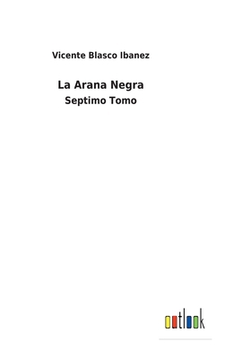 La Arana Negra: Septimo Tomo [Spanish] 3752494735 Book Cover