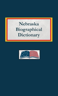 Nebraska Biographical Dictionary B0DTW4TLT4 Book Cover