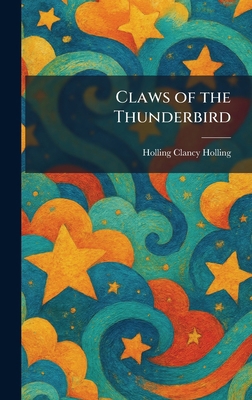 Claws of the Thunderbird 1025320840 Book Cover