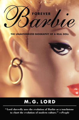 Forever Barbie: The Unauthorized Biography of a... 0864924097 Book Cover
