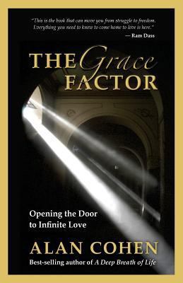 The Grace Factor: Opening the Door to Infinite ... 0910367035 Book Cover