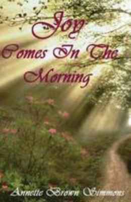 Joy Comes In The Morning 1497366186 Book Cover