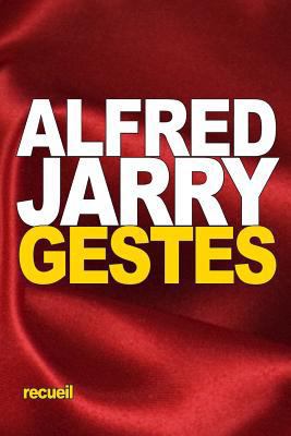 Gestes [French] 1534986111 Book Cover