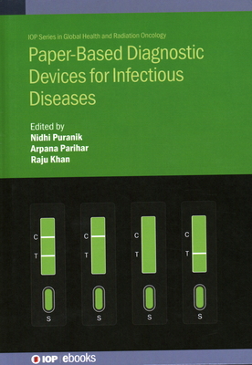 Paper-Based Diagnostic Devices for Infectious D... 0750358173 Book Cover