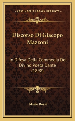 Discorso Di Giacopo Mazzoni: In Difesa Della Co... [Italian] 1168510074 Book Cover