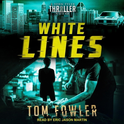 White Lines: A John Tyler Thriller B0B3BFLY69 Book Cover
