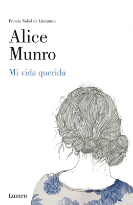 Mi Vida Querida / Dear Life [Spanish] 6073120389 Book Cover
