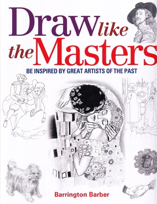 Draw Like the Masters 1784040444 Book Cover