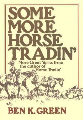 Some More Horse Tradin' 0785820981 Book Cover