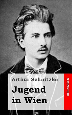 Jugend in Wien [German] 1482713136 Book Cover