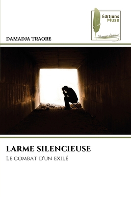 Larme Silencieuse [French] 6207816323 Book Cover