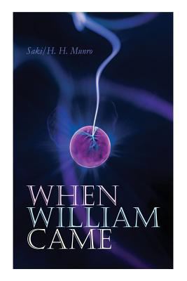 When William Came: A Story of London under the ... 8027330998 Book Cover