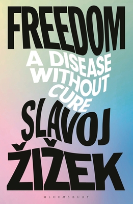 Freedom: A Disease Without Cure 135035712X Book Cover