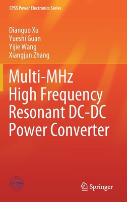 Multi-MHz High Frequency Resonant DC-DC Power C... 9811574235 Book Cover