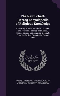 The New Schaff-Herzog Encyclopedia of Religious... 1357054637 Book Cover