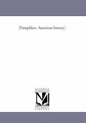[Pamphlets. American History] 1418188123 Book Cover