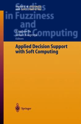 Applied Decision Support with Soft Computing 3540024913 Book Cover