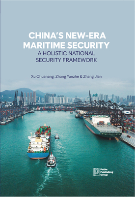 China's New-Era Maritime Security: A Holistic N... 1805890522 Book Cover